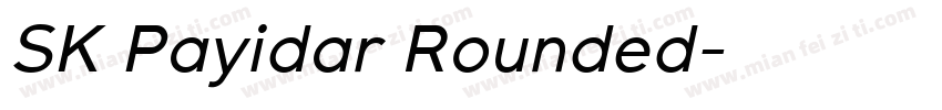SK Payidar Rounded字体转换